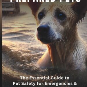 Prepared Pets: The Essential Guide ...