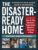 The Disaster-Ready Home: A Step-by-Step Emergency Preparedness Manual for Sheltering in Place
